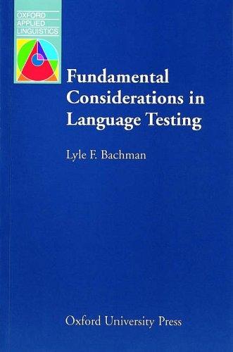 Fundamental Considerations in Language Testing
