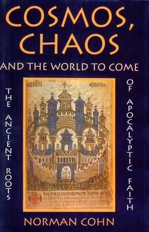 Cosmos, chaos and the world to come