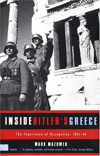 Inside Hitler`s Greece