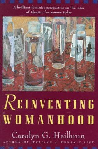 Reinventing womanhood