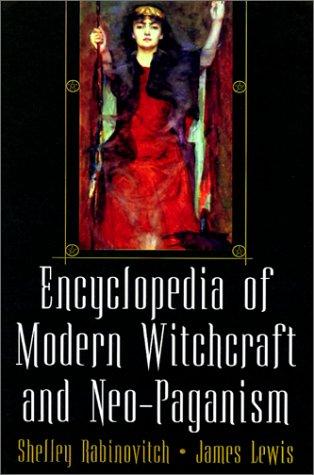 The Encyclopedia of Modern Witchcraft and Neo-Paganism