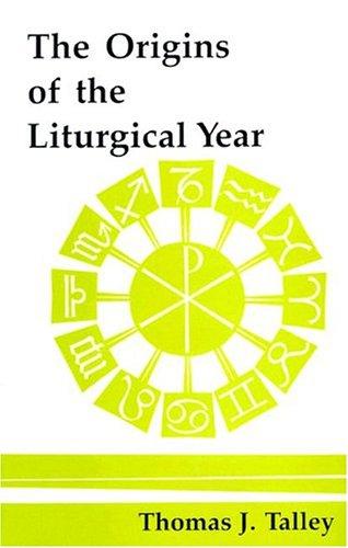 The origins of the liturgical year
