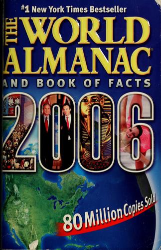The World Almanac and book of facts 2006