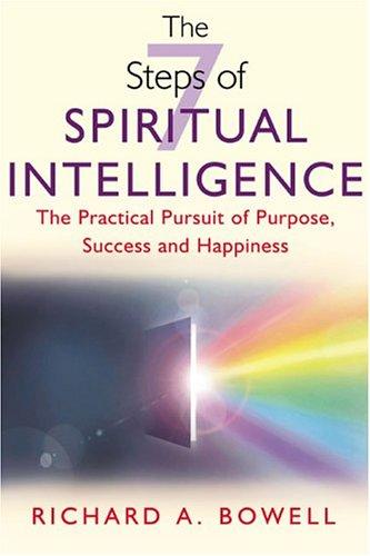 The seven steps of spiritual intelligence