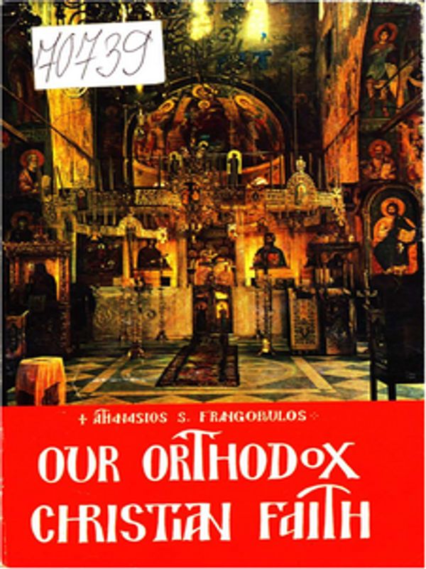 Our orthodox Christian faith