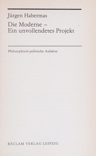 Die Moderne - ein unvollendetes projekt