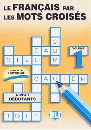 Le Francais par les Mots Croises