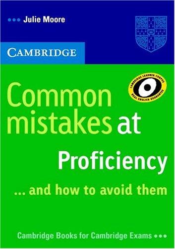 Common mistakes at Proficiency... and how to avoid them