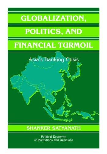 Globalization, politics, and financial turmoil